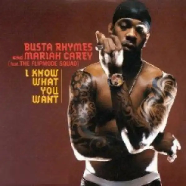 Busta Rhymes - I Know What You Want ft. Mariah Carey, Flipmope Squad